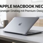 Apple MacBook Neo: Günstiger Einstieg mit Premium-Design